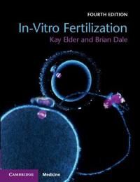 In-Vitro Fertilization Av Kay (Bourn Hall Clinic Cambridge) Elder, Brian Dale