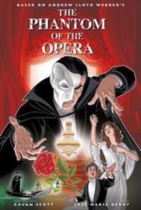 The Phantom Of The Opera - Official Graphic Novel Av Cavan Scott