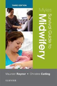 Myles Survival Guide To Midwifery Av Maureen D. (Senior Lecturer (Midwifery) De Montfort University Faculty Of Health And Life Sciences School Of Nurs