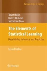 The Elements Of Statistical Learning Av Trevor Hastie, Robert Tibshirani, Jerome Friedman The Elements Of Statistical Learning Av Trevor Hastie, Robert Tibshirani, Jerome Friedman