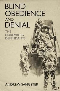 Blind Obedience And Denial Av Andrew Sangster