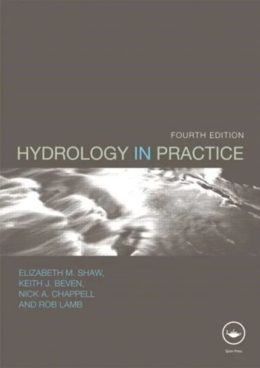 Hydrology In Practice Av Elizabeth M. Shaw, Keith J. Beven, Nic Chappell