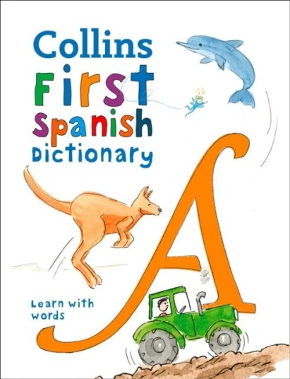 First Spanish Dictionary Av Collins Dictionaries First Spanish Dictionary Av Collins Dictionaries