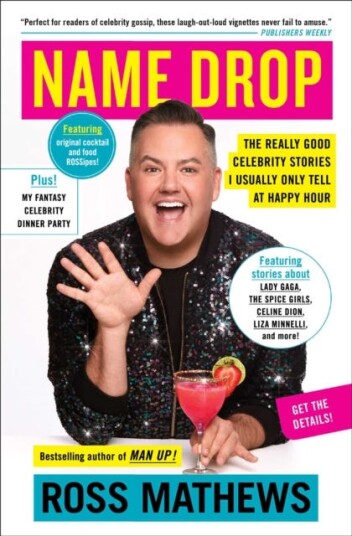 Name Drop  The Really Good Celebrity Stories I Usually Only Tell at Happy Hour