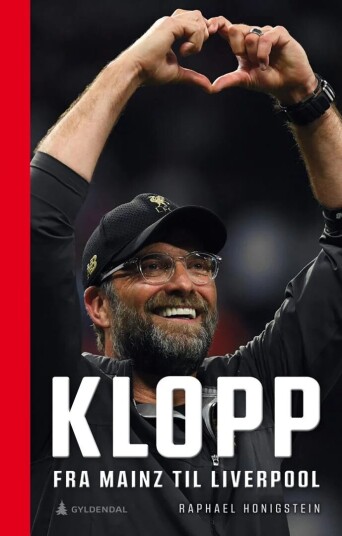 Klopp: Historien om Jürgen Klopp som fotballspiller og manager - Gyldendal Norsk Forlag