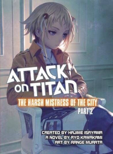 Attack On Titan: The Harsh Mistress Of The City, Part 2 Av Ryo Kawakami, Range Murata