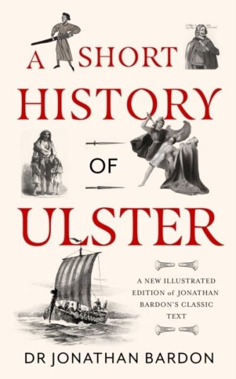 A Short History of Ulster A Short History of Ulster