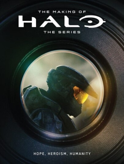 The Making of Halo The Series: Hope, Heroism, Humanity The Making of Halo The Series: Hope, Heroism, Humanity