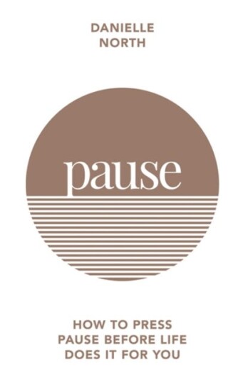 Pause Av Danielle North