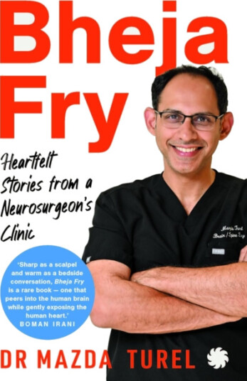 Bheja Fry HeartfeltStories from a Neurosurgeons Clinic Bheja Fry HeartfeltStories from a Neurosurgeons Clinic