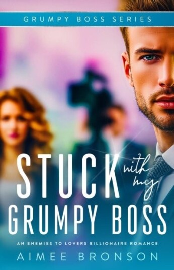 Stuck with My Grumpy Boss