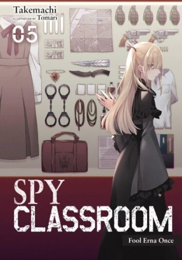 Spy Classroom, Vol. 5 (light novel) Spy Classroom, Vol. 5 (light novel)