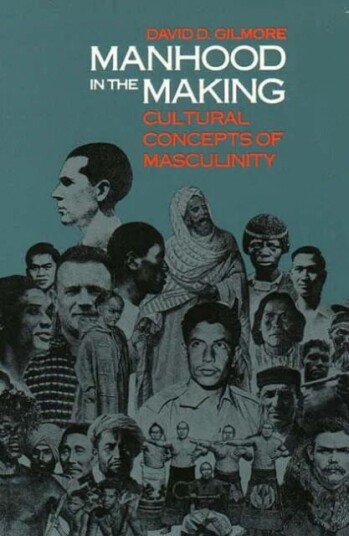 Manhood In The Making Av David D. Gilmore