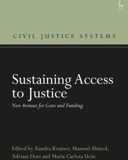 Sustaining Access to Justice  New Avenues for Costs and Funding