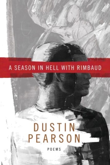 A Season In Hell With Rimbaud Av Dustin Kyle Pearson
