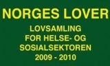 Norges lover; lovsamling for helse- og sosialsektoren 2009-2010