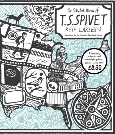 The Selected Works Of T.S. Spivet Av Reif Larsen The Selected Works Of T.S. Spivet Av Reif Larsen