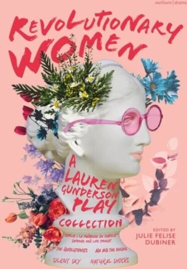 Revolutionary Women: A Lauren Gunderson Play Collection Av Lauren Gunderson