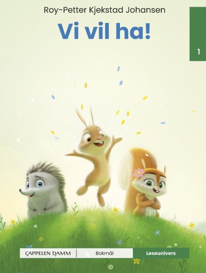 Vi vil ha!