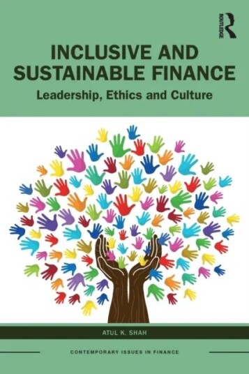 Inclusive And Sustainable Finance Av Atul K. (University College Suffolk Uk) Shah