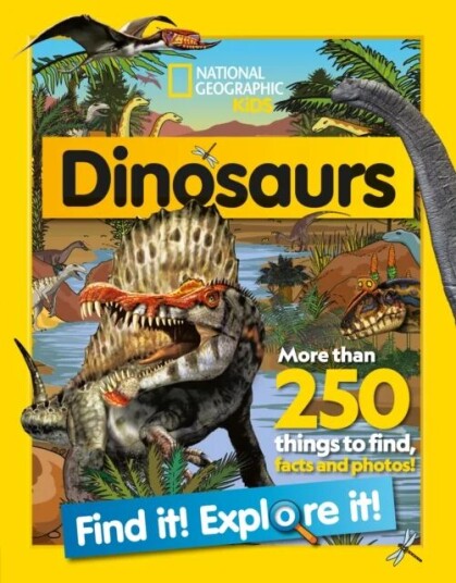 Dinosaurs Find It! Explore It! Av National Geographic Kids