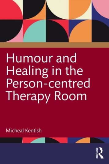 Humour and Healing in the Person centred Therapy Room