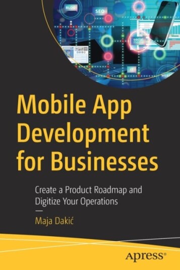 Mobile App Development For Businesses Av Maja Dakic