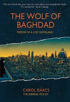The Wolf of Baghdad Memoir of a Lost Homeland The Wolf of Baghdad Memoir of a Lost Homeland