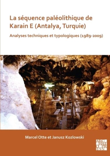 La sequence paleolithique de Karain E Antalya Turquie