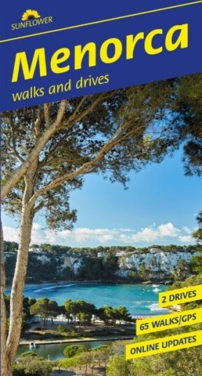 Menorca Sunflower Walking Guide 65 walks and 2 car tours