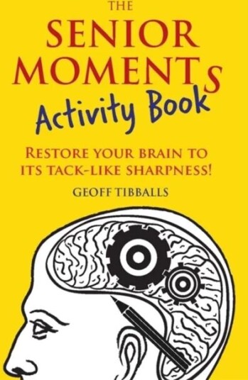 The Senior Moments Activity Book Av Geoff Tibballs