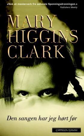 Den Sangen Har Jeg Hørt Før Av Mary Higgins Clark