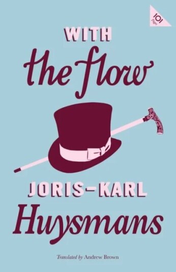 With The Flow Av Joris-Karl Huysmans