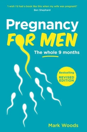 Pregnancy For Men (Revised Edition) Av Mark Woods