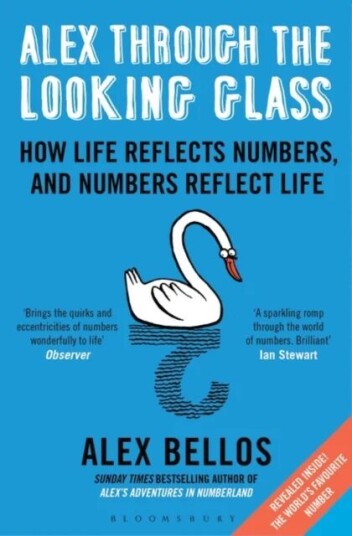 Alex Through The Looking-Glass Av Alex Bellos Alex Through The Looking-Glass Av Alex Bellos
