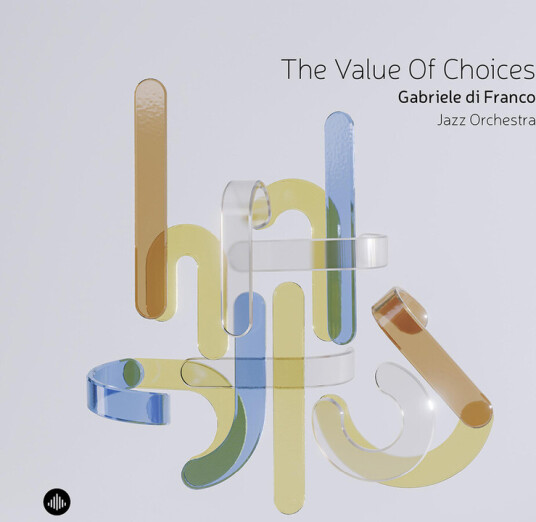 Gabriele Di Franco Value Of Choices CD