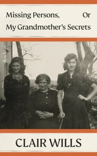 Missing Persons, Or My Grandmother'S Secrets Av Clair Wills