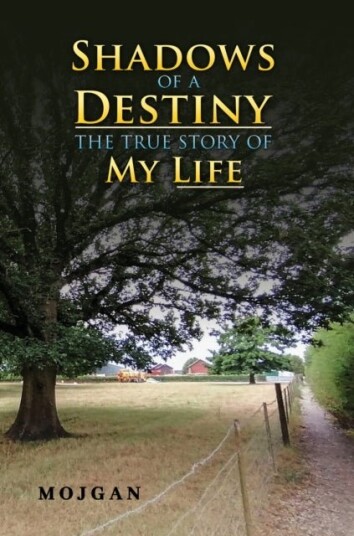 Shadows of a Destiny: The True Story of My Life Shadows of a Destiny: The True Story of My Life