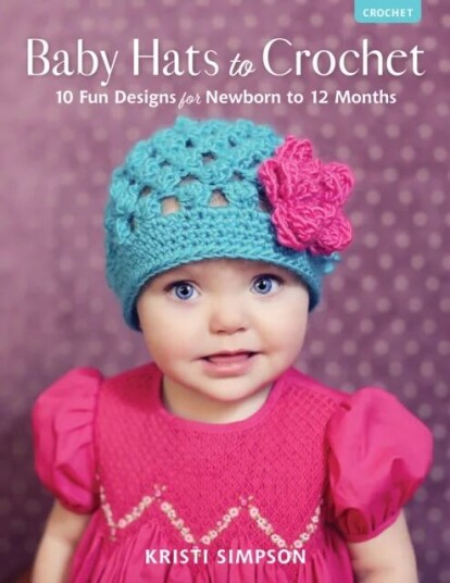 Baby Hats To Crochet Av Kristi Simpson