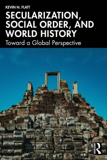 Secularization Social Order and World History