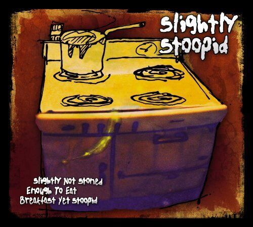 MediaTronixs Slightly Stoopid : Slightly Not Stoned Enough to Eat Breakfast [us Import] CD Pre-Owned