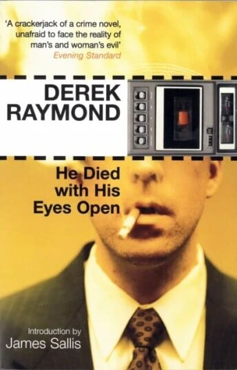 He Died With His Eyes Open Av Derek Raymond