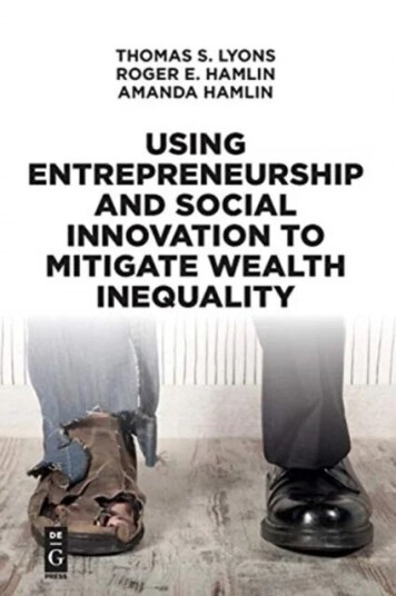 Using Entrepreneurship And Social Innovation To Mitigate Wealth Inequality Av Thomas S. Lyons, Roger E. Hamlin, Amanda Hamlin