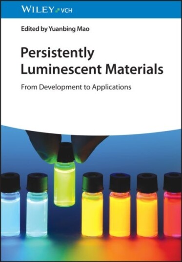 Persistently Luminescent Materials From Development to Applications