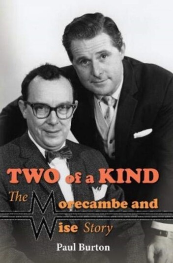Two of a Kind The Morecambe and Wise Story Two of a Kind The Morecambe and Wise Story