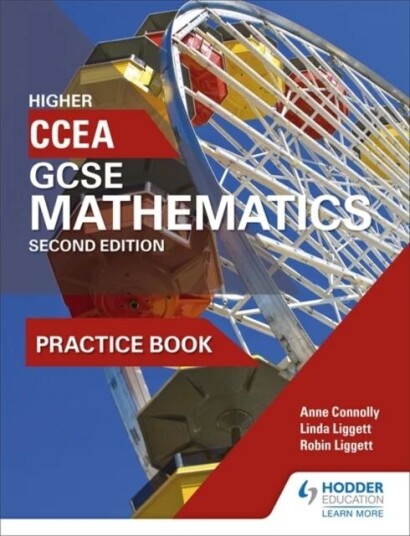 Ccea Gcse Mathematics Higher Practice Book For 2nd Edition Av Anne Connolly, Linda Liggett, Robin Liggett