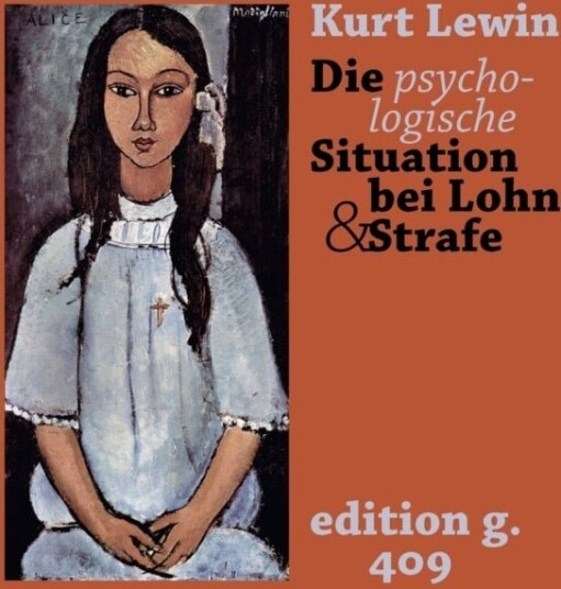 Die psychologische Situation bei Lohn und Strafe