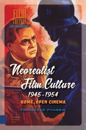 Neorealist Film Culture 1945 1954 Neorealist Film Culture 1945 1954