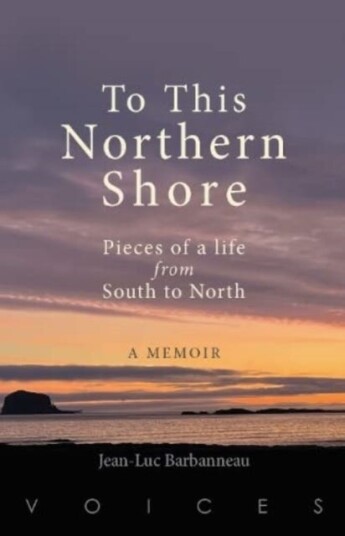 To This Northern Shore Av Jean-Luc Barbanneau