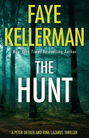 The Hunt Av Faye Kellerman The Hunt Av Faye Kellerman